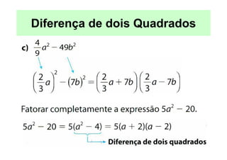 Diferença de dois Quadrados
 