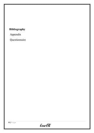 8 | P a g e
Bibliography
Appendix
Questionnaire
 