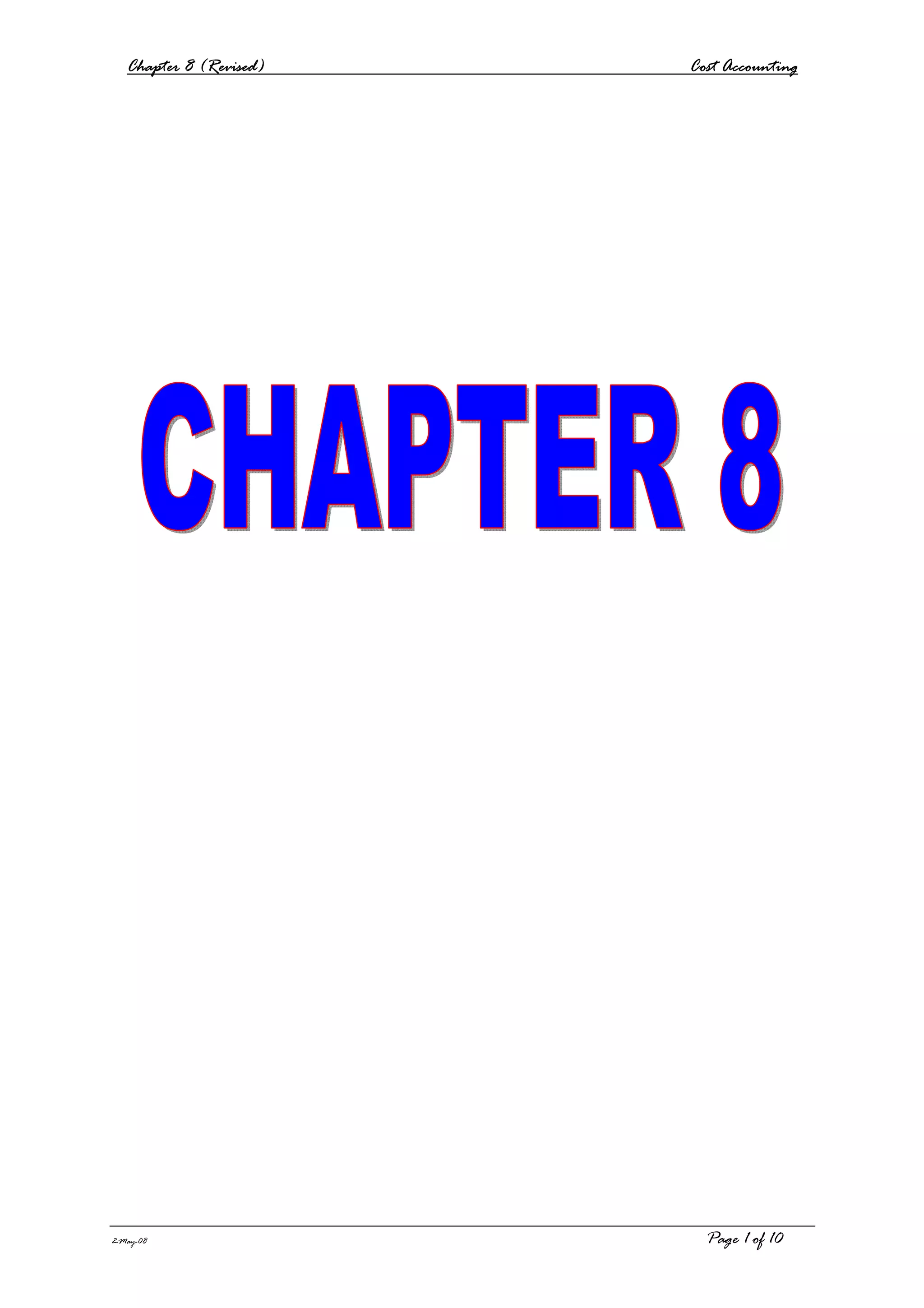 Chapter 8 (Revised) Cost Accounting
2-May-08 Page 1 of 10
 