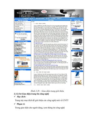 Hình 3.29 : Giao diện trang giới thiệu
2.3.2.5.6 Giao diện trang tin công nghệ
 Mục đích:
 Trang này mục đích để giới thiệu các công nghệ mới về CNTT
 Phạm vi:
 Trong giao diện cho người dùng, xem thông tin công nghệ
 