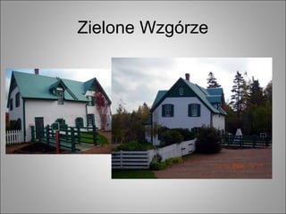Zielone Wzgórze
 