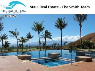 Maui Real Estate - The Smith Team
 