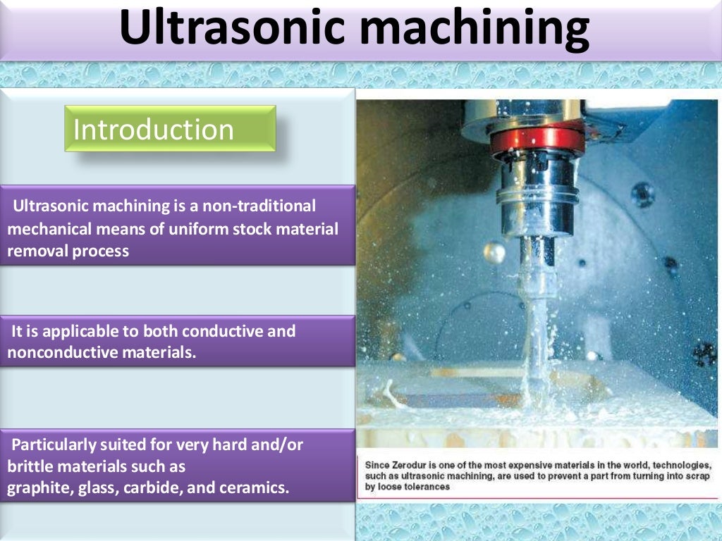 Ultrasonic Machining