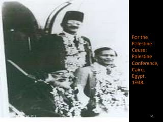 For the Palestine Cause:Palestine Conference, Cairo, Egypt. 1938.Saturday, April 16, 201150