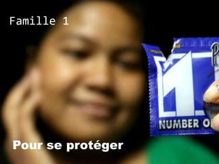 Famille 1




Pour se protéger
 