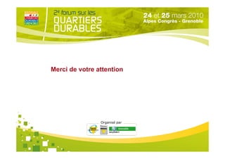 Merci de votre attention




                Organisé par
 