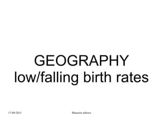 GEOGRAPHY low/falling birth rates 