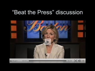 “Beat the Press” discussion
 