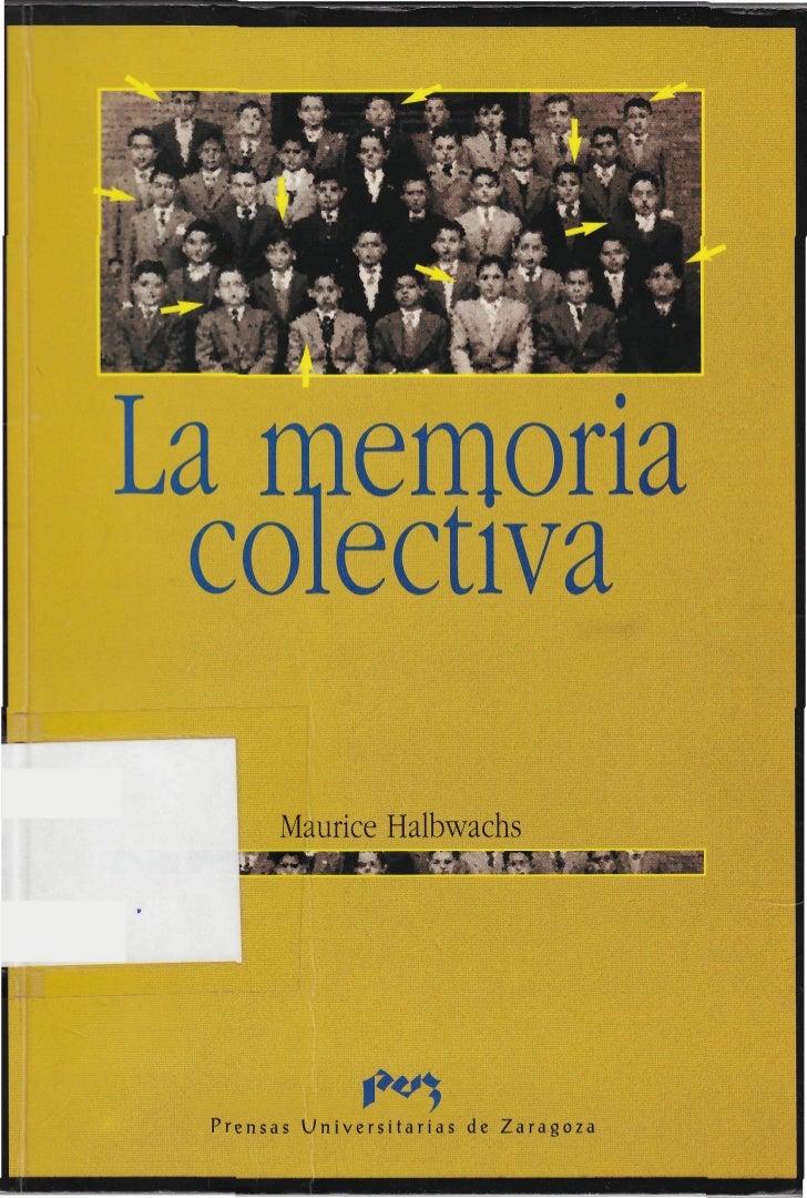 Maurice Halbwachs La Memoria Colectiva