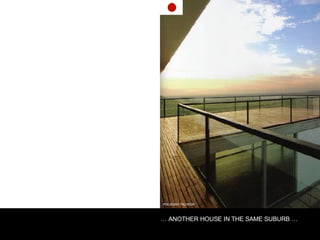 POLIDURA TALHOUK …  ANOTHER HOUSE IN THE SAME SUBURB … 