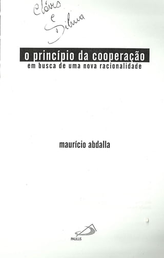 O PRINCIPIO DA COOPERAÇÃO, de Mauricio Adballa (2002)