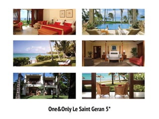 One&Only Le Saint Geran 5*  