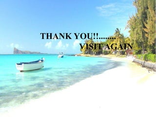 THANK YOU!!........
VISIT AGAIN
 