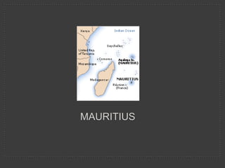 MAURITIUS
 