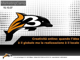 Creatività online: quando l'idea è il globale ma la realizzazione è il locale 