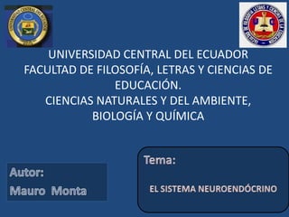 UNIVERSIDAD CENTRAL DEL ECUADOR
FACULTAD DE FILOSOFÍA, LETRAS Y CIENCIAS DE
EDUCACIÓN.
CIENCIAS NATURALES Y DEL AMBIENTE,
BIOLOGÍA Y QUÍMICA

 