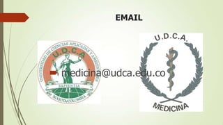 EMAIL




 medicina@udca.edu.co
 