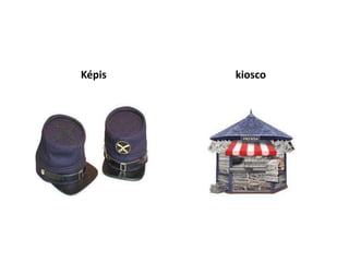 Képis   kiosco
 