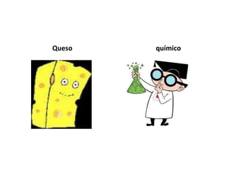 Queso   químico
 
