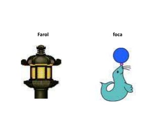 Farol   foca
 