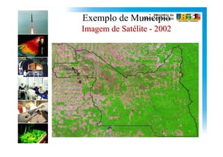 Exemplo de Município
Imagem de Satélite - 2002
 