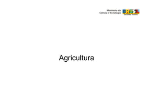 Agricultura
 