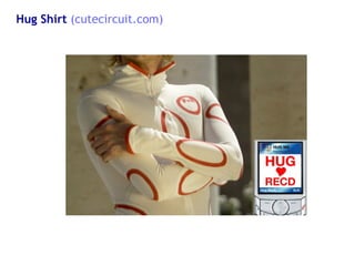 Hug Shirt  (cutecircuit.com) 