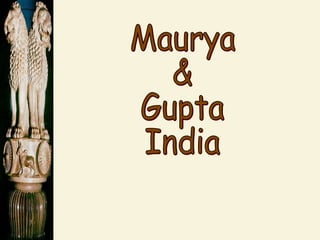 Maurya & Gupta India 