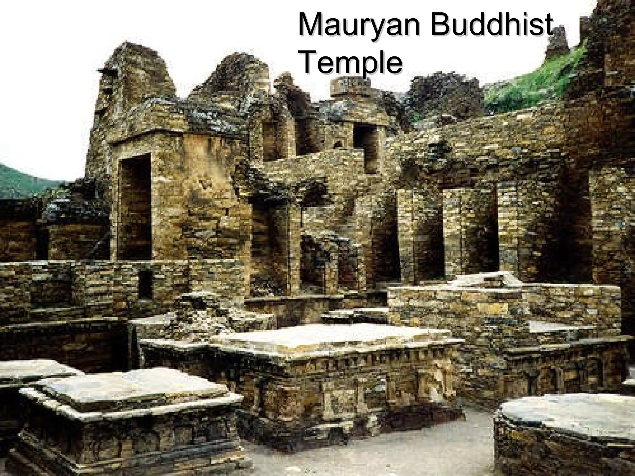 Mauryan Buddhist Temple 