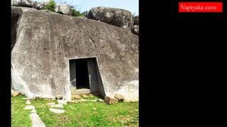 Vapiyaka cave
 