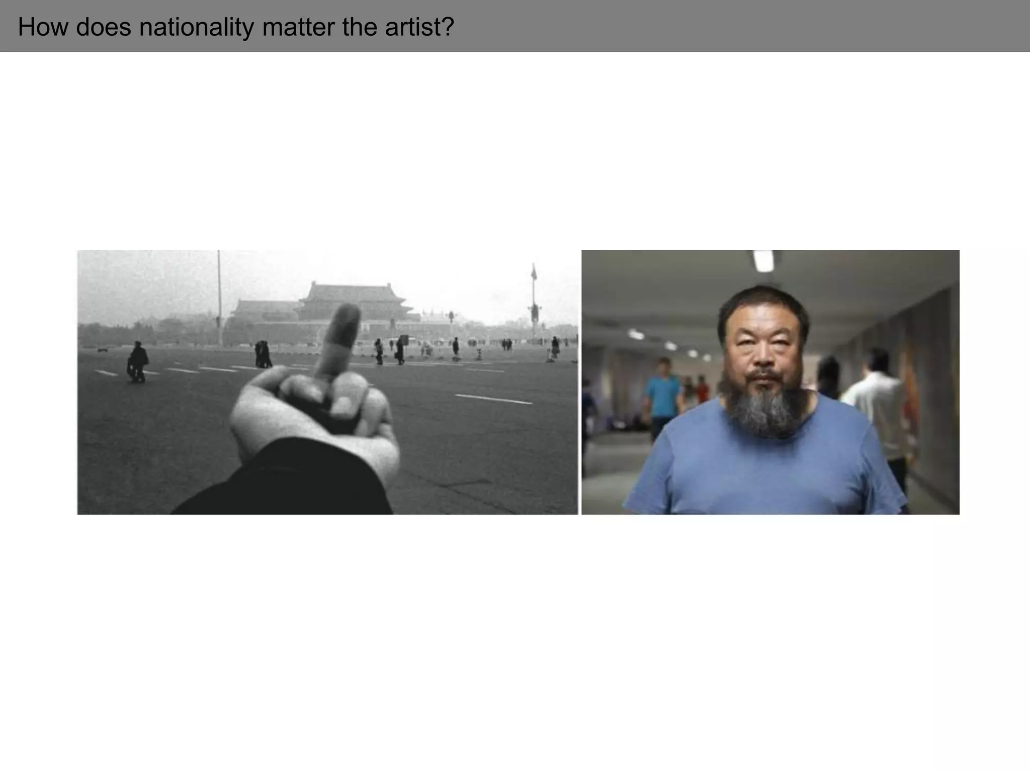How does nationality matter the artist?
 