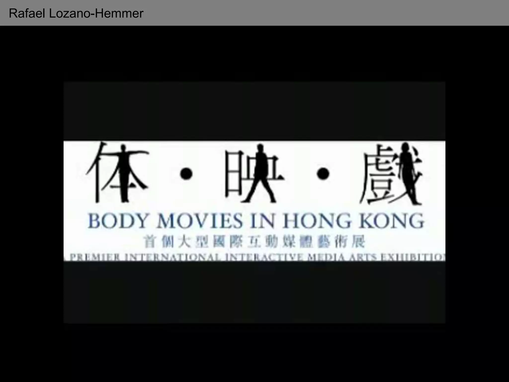 Rafael Lozano-Hemmer
 