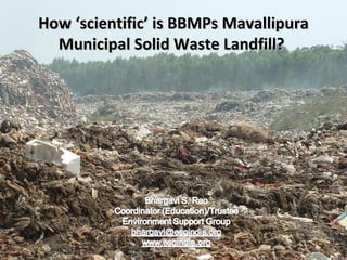 How ‘scientific’ is BBMPs Mavallipura Municipal Solid Waste Landfill?  