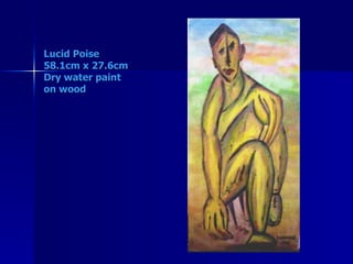 Lucid Poise 58.1cm x 27.6cm Dry water paint on wood 