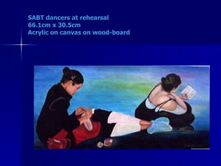 SABT dancers at rehearsal 66.1cm x 30.5cm Acrylic on canvas on wood-board   
