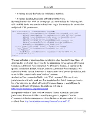 Copyright


   • You may not use this work for commercial purposes.

    • You may not alter, transform, or build upon this work.
If you redistribute this work on a web page, you must include the following link
with the URL in the about attribute listed on a single line (remove the backslashes
and join all URL parameters):
<div xmlns:cc="http://creativecommons.org/ns#"
     about="http://creativecommons.org/license/results-one?q_1=2&q_1=1
             &field_commercial=n&field_derivatives=n&field_jurisdiction=us
             &field_format=StillImage&field_worktitle=Maven%3A+Guide
             &field_attribute_to_name=Sonatype%2C+Inc.
             &field_attribute_to_url=http%3A%2F%2Fwww.sonatype.com
             &field_sourceurl=http%3A%2F%2Fwww.sonatype.com%2Fbook
             &lang=en_US&language=en_US&n_questions=3">
   <a rel="cc:attributionURL" property="cc:attributionName"
       href="http://www.sonatype.com">Sonatype, Inc.</a> /
   <a rel="license"
          href="http://creativecommons.org/licenses/by-nc-nd/3.0/us/">
     CC BY-NC-ND 3.0</a>
</div>


When downloaded or distributed in a jurisdiction other than the United States of
America, this work shall be covered by the appropriate ported version of Creative
Commons Attribution-Noncommercial-No Derivative Works 3.0 license for the
specific jurisdiction. If the Creative Commons Attribution-Noncommercial-No
Derivative Works version 3.0 license is not available for a specific jurisdiction, this
work shall be covered under the Creative Commons
Attribution-Noncommercial-No Derivate Works version 2.5 license for the
jurisdiction in which the work was downloaded or distributed. A comprehensive
list of jurisdictions for which a Creative Commons license is available can be
found on the Creative Commons International web site at
http://creativecommons.org/international.
If no ported version of the Creative Commons license exists for a particular
jurisdiction, this work shall be covered by the generic, unported Creative
Commons Attribution-Noncommercial-No Derivative Works version 3.0 license
available from http://creativecommons.org/licenses/by-nc-nd/3.0/.



                                                                                   xiii
 
