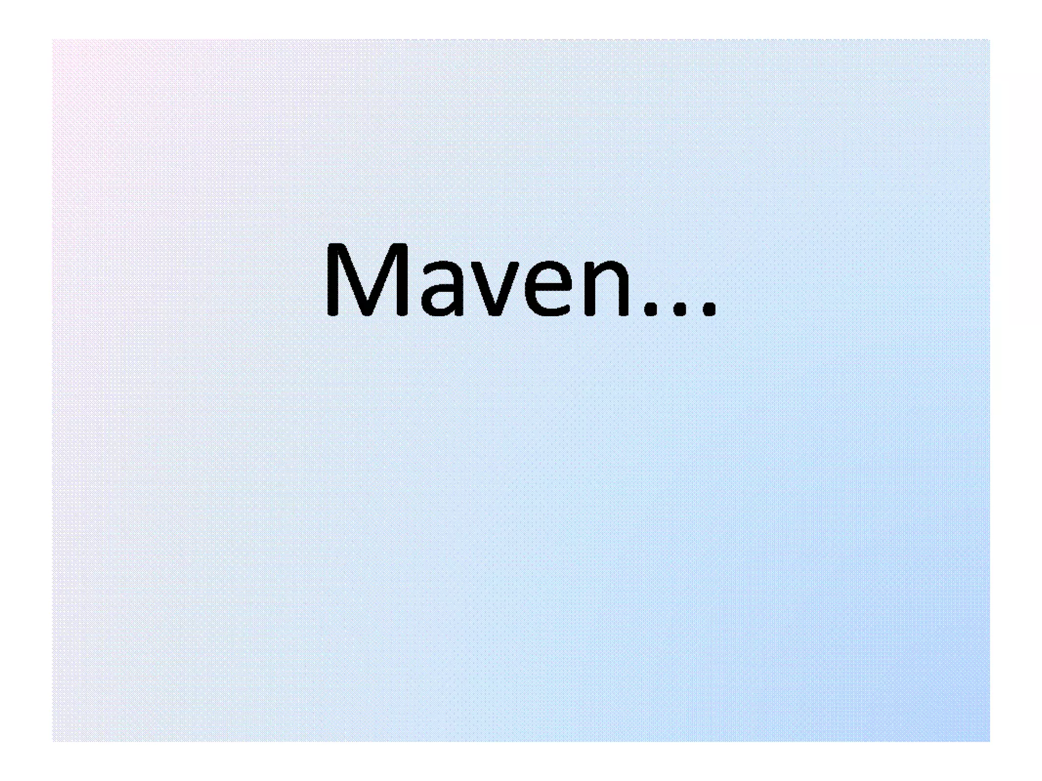 Maven - Introduction