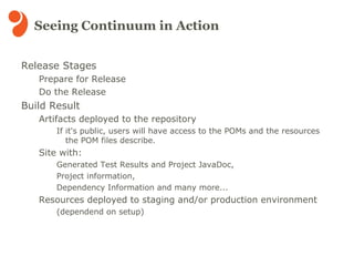 JSF 2.0 PrimeFaces Continuous Integration and Project Management (from development perspective) Apache Continuum 