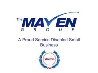 A Proud Service Disabled Small
          Business
 