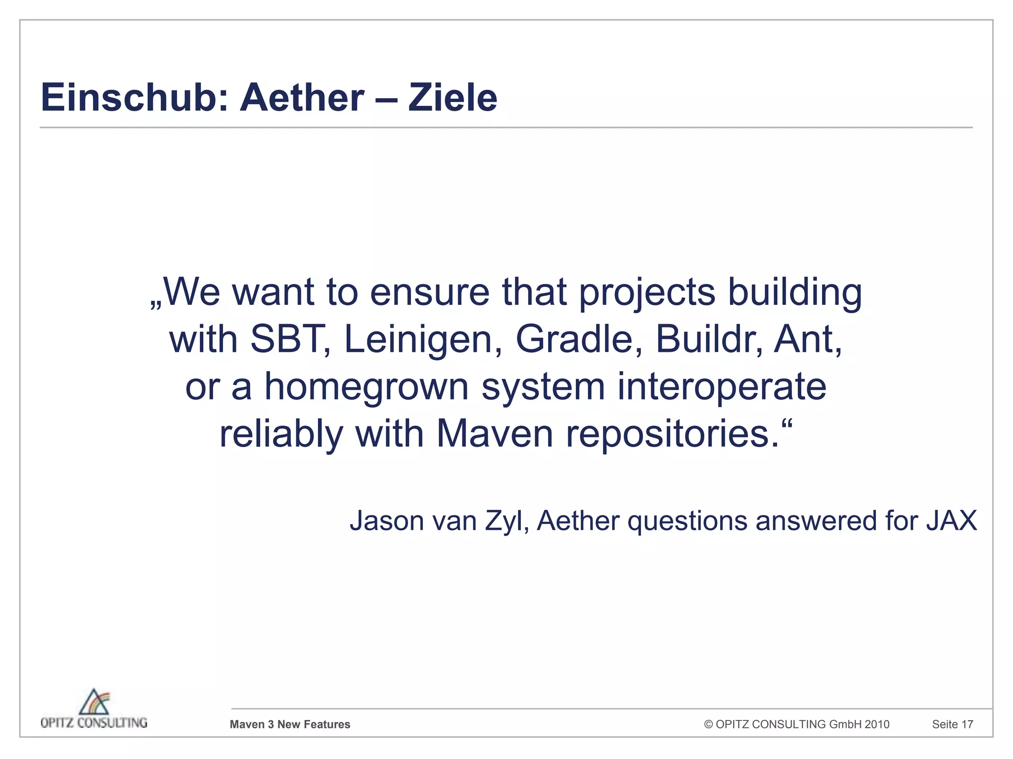 Was ist Maven?Ein deklarativesBuild-SystemConvention overConfigurationWiederverwendung durch PluginsDependency ManagementEin Tool für technisches Projekt-Reportingein „Software Project Management Tool“