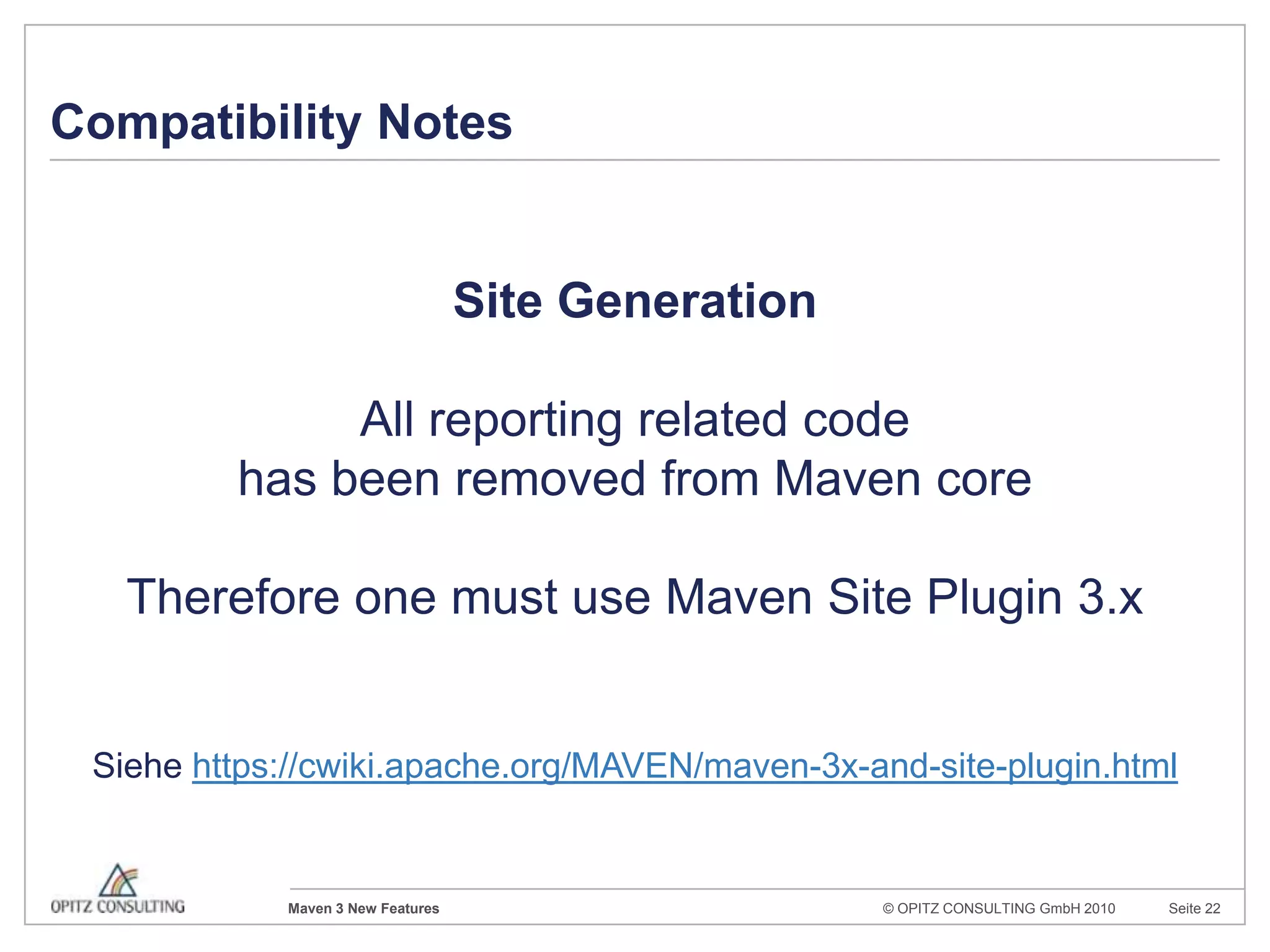 Primäres AnliegenBackwardCompatibilityDafür viele IntegrationstestsSiehehttps://grid.sonatype.org/ci/view/Maven/job/maven-3.0.x-ITs/