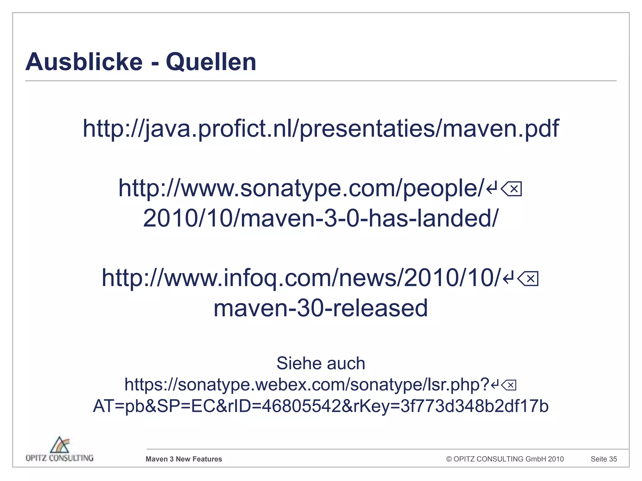 PluginCompatibilityPluginCompatibility Matrixhttps://cwiki.apache.org/MAVEN/maven-3x-plugin-compatibility-matrix.htmlReporting PluginsCompatibility Matrixhttps://cwiki.apache.org/MAVEN/maven-3x-and-site-plugin.html
