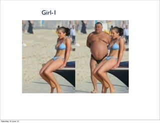 Girl-1
Saturday 15 June 13
 