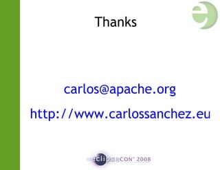 Thanks
carlos@apache.org
http://www.carlossanchez.eu
 