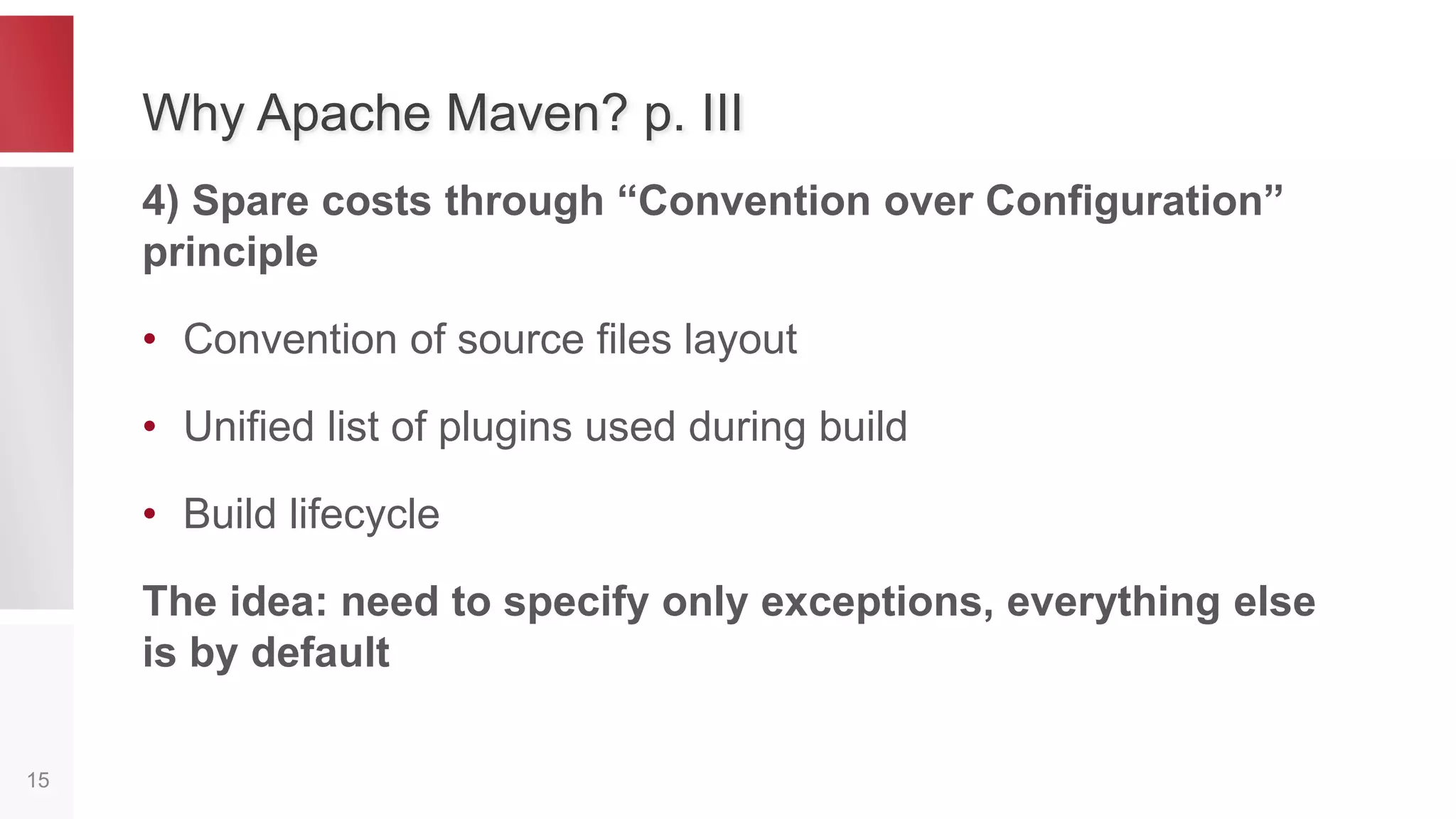 OSA Build Technology Requirements
15
• SUPPORT MULTIPROJECT CONFIGURATION WITH
COMPONENTS ISOLATION
• FAST COMPILATION OF C++
• FAST AND RELIABLE INCREMENTAL BUILDS
• Break “monolithic” nature of builds - modularization
• Lower “Cost of ownership”: get rid of scripts “zoo”, easy
customization of a build process (C++ CORBA derivatives
generation, EDL-processing, PPM packaging, etc.)
 