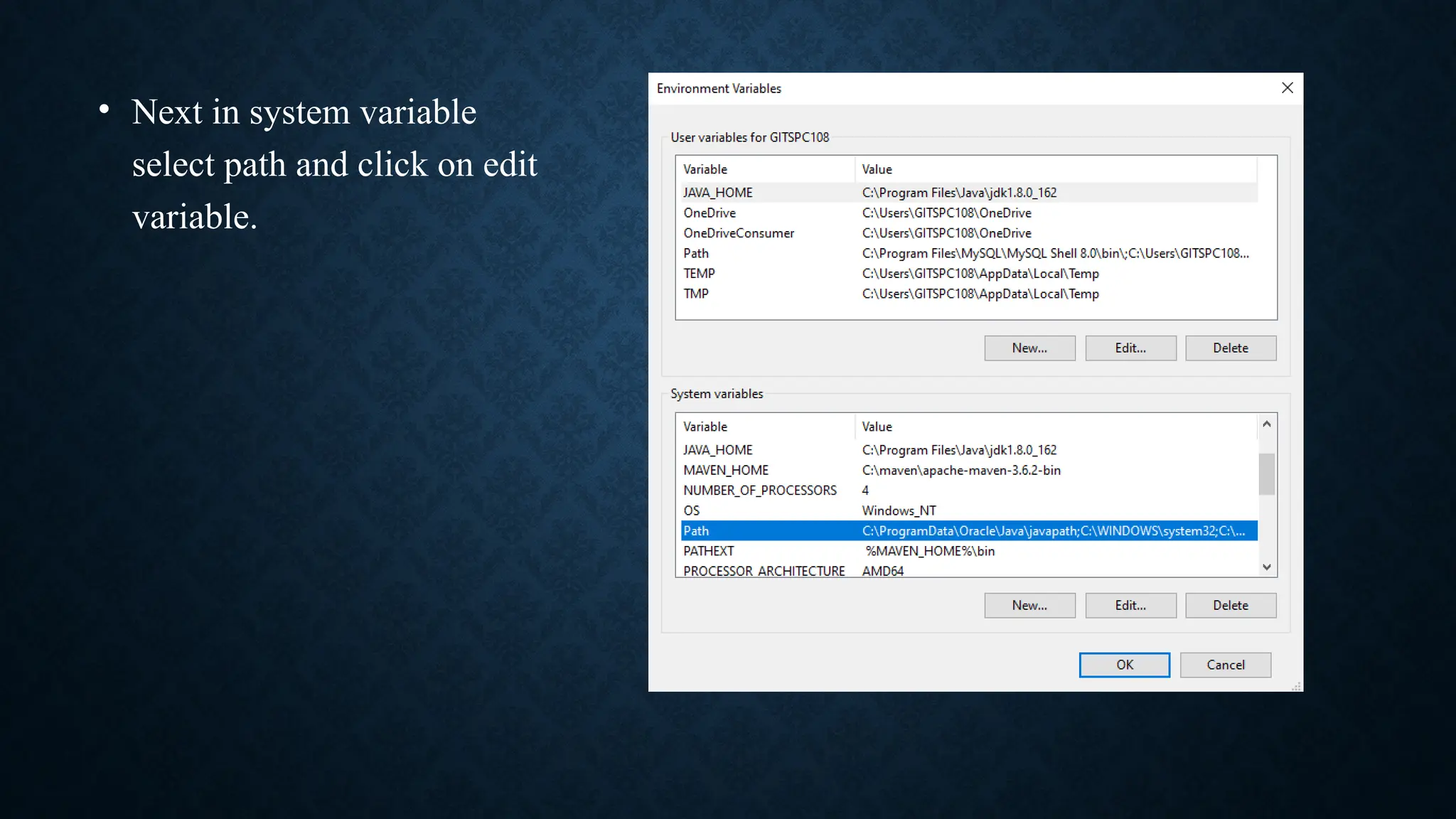 • Next in system variable
select path and click on edit
variable.
 