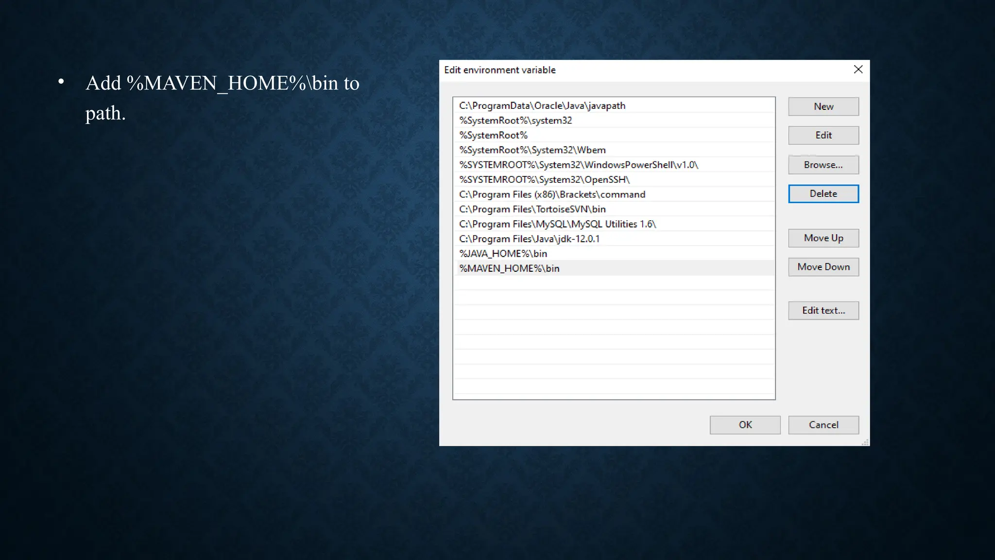 • Add %MAVEN_HOME%bin to
path.
 