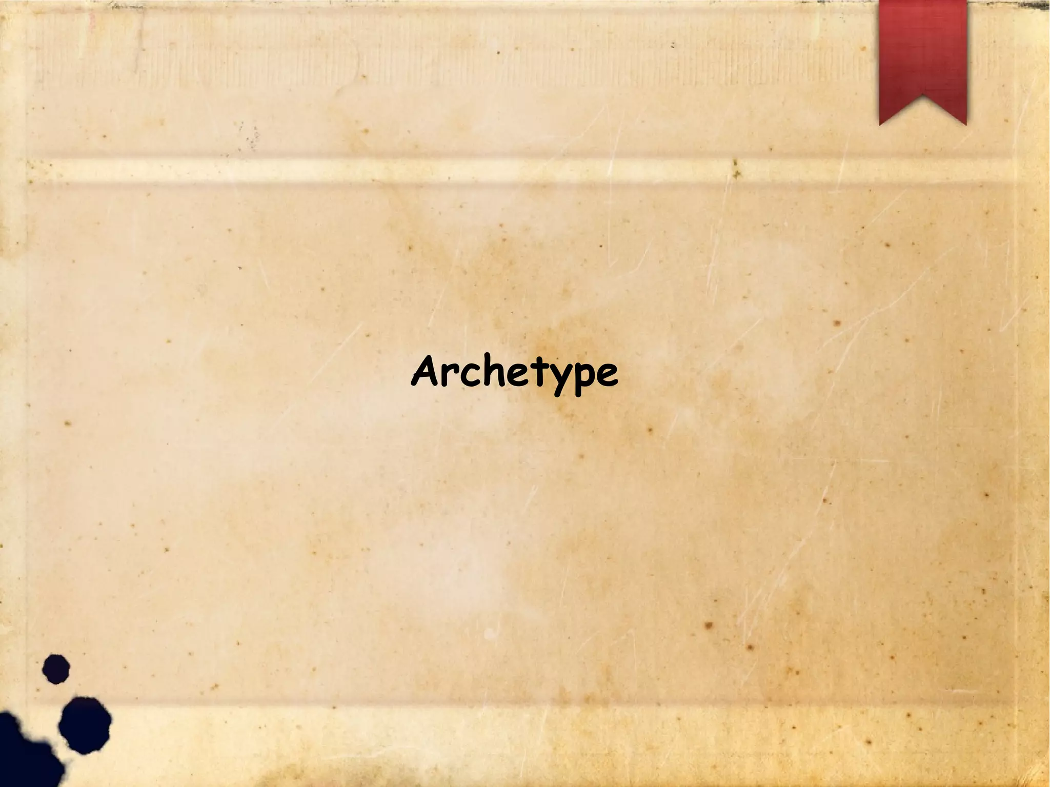 Archetype
 