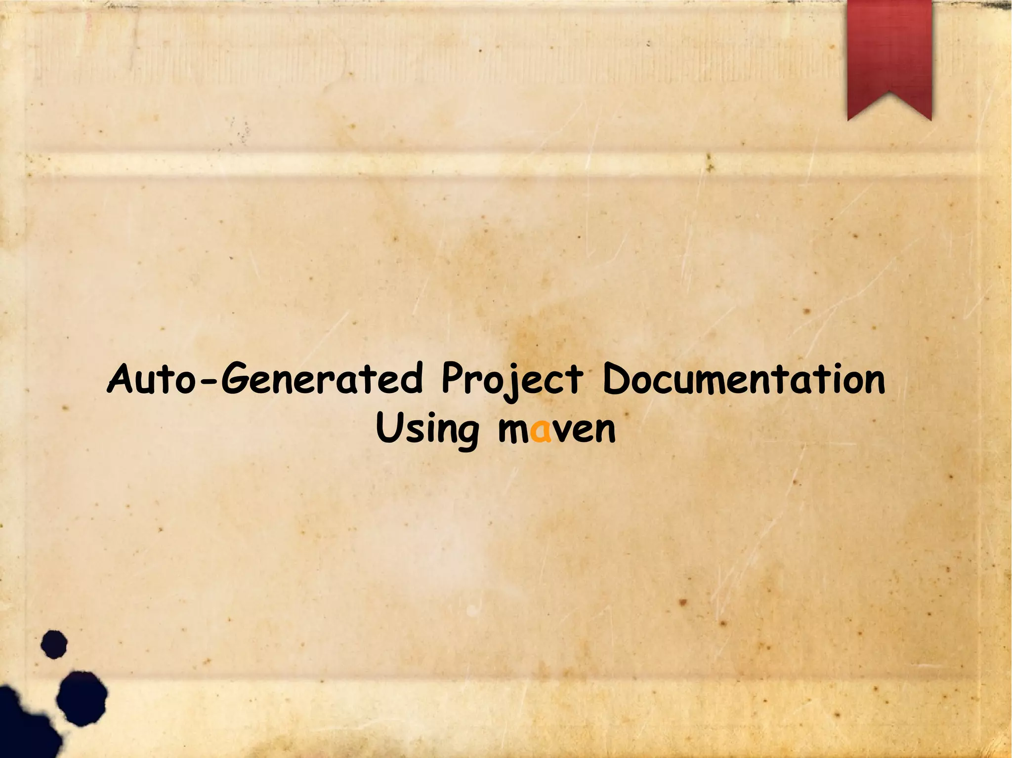 Auto-Generated Project Documentation
Using maven
 