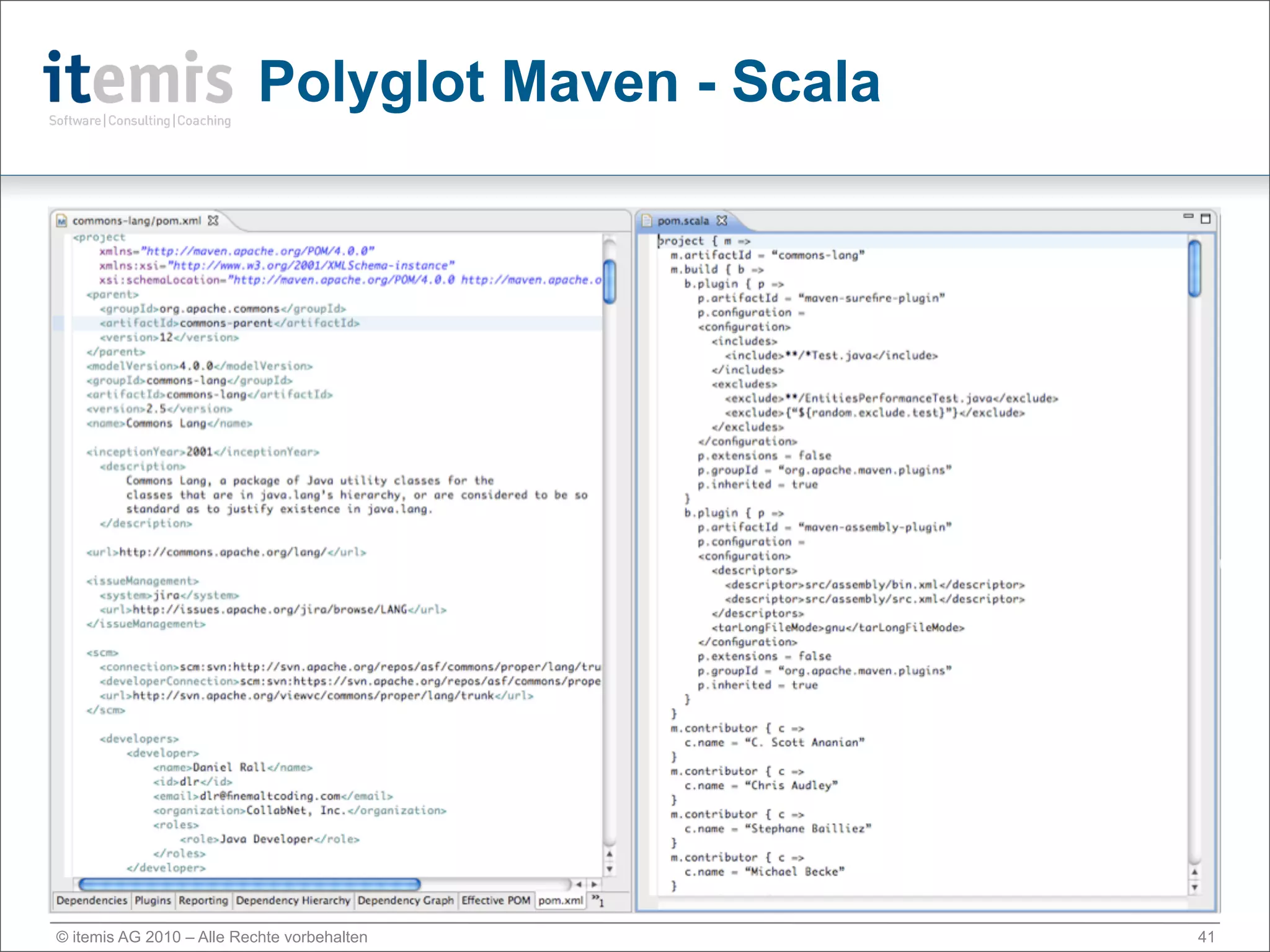 Polyglot Maven - Scala




© itemis AG 2010 – Alle Rechte vorbehalten          41
 